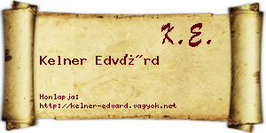 Kelner Edvárd névjegykártya